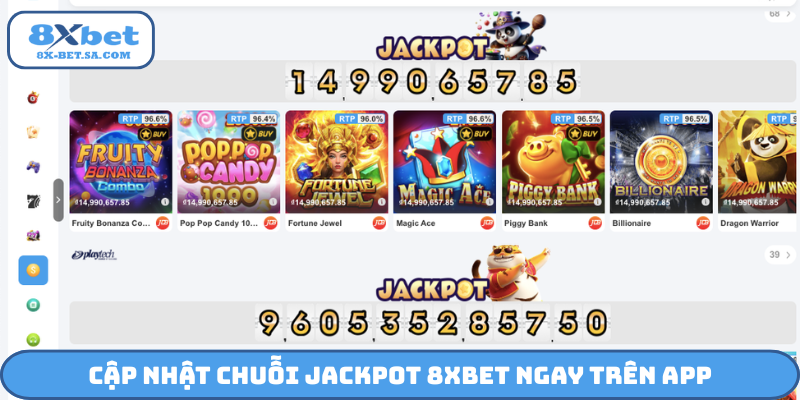 Cập nhật chuỗi Jackpot 8XBET ngay trên app