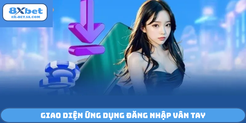 Giao diện ứng dụng đăng nhập vân tay